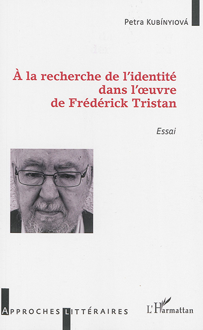 A la recherche de l'identité dans l'oeuvre de Frédérick Tristan : essai