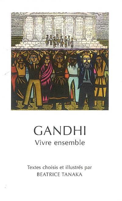 Gandhi : vivre ensemble
