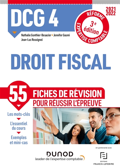 DCG 4, droit fiscal : 55 fiches de révision pour réussir l'épreuve : réforme expertise comptable, 2021-2022