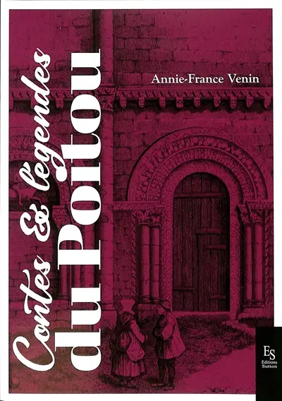 Contes & légendes du Poitou