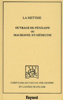 L'ouvrage de Pénélope ou Machiavel en médecine