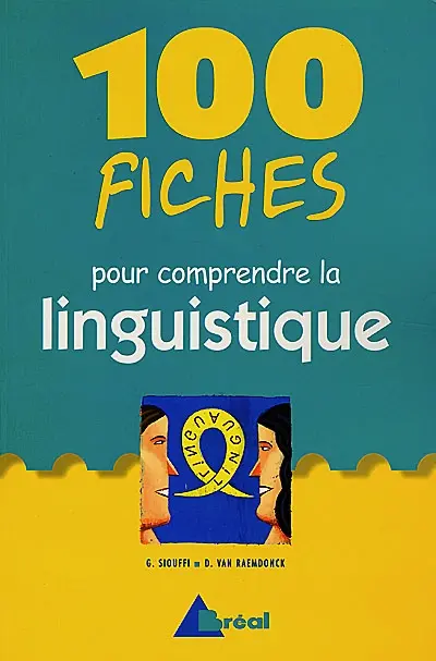 100 fiches pour comprendre la linguistique