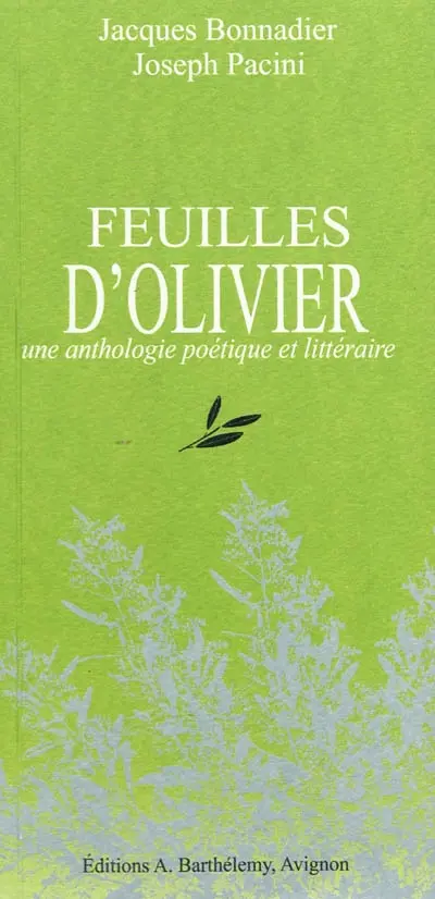 Feuilles d'olivier : une anthologie poétique et littéraire