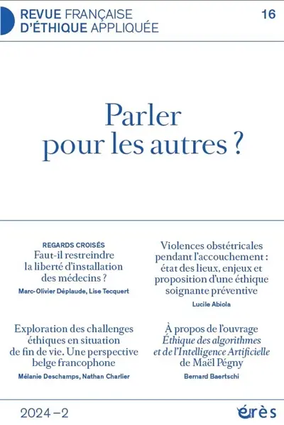 Revue française d'éthique appliquée, n° 16. Parler pour les autres ?