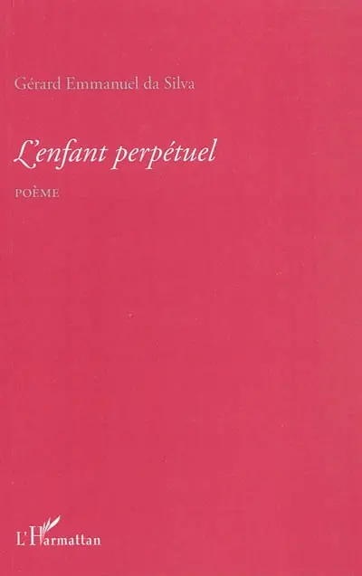 L'enfant perpétuel : poème
