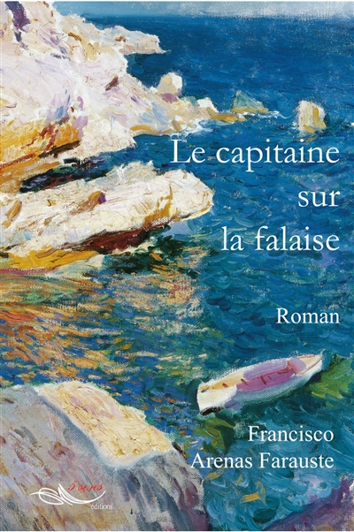 L'illusion et les illusions. Vol. 3. Le capitaine sur la falaise