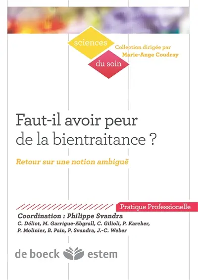 Faut-il avoir peur de la bientraitance ? : retour sur une notion ambiguë