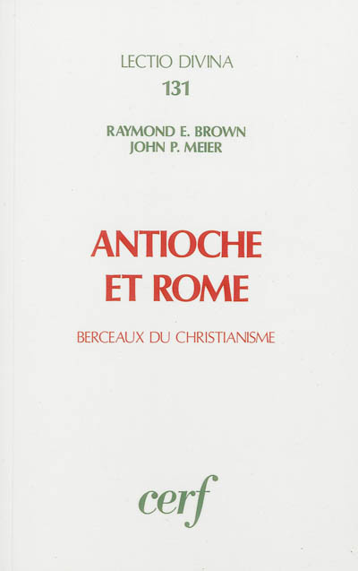 Antioche et Rome : berceaux du christianisme