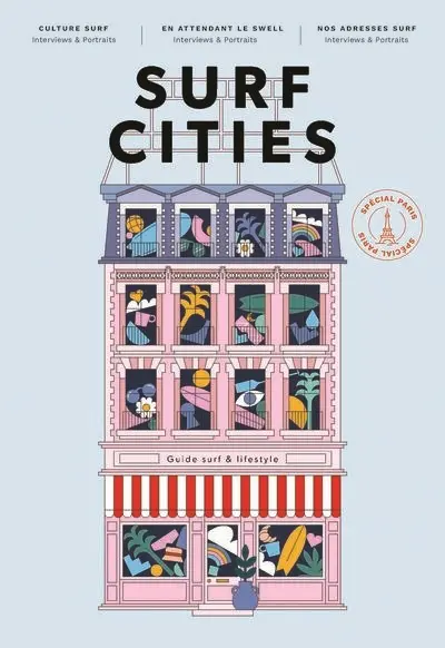 Surf cities : guide surf & lifestyle, n° 2. Spécial Paris