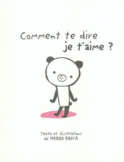 Comment te dire je t'aime ?