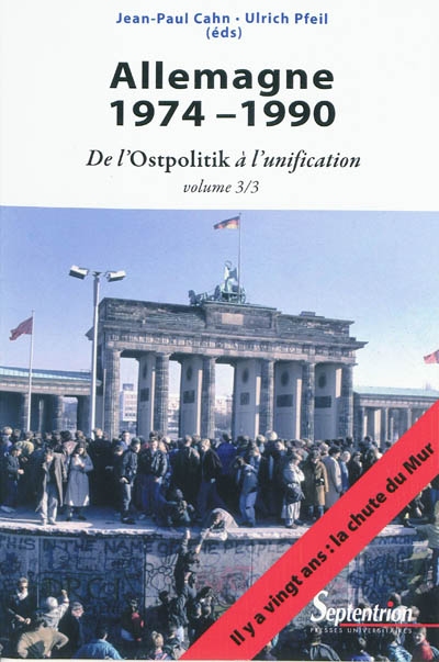 Allemagne. Vol. 3. 1974-1990 : de l'Ostpolitik à l'unification
