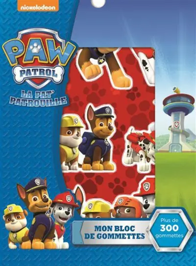 La Pat' Patrouille : mon bloc de gommettes