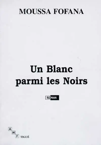 Un Blanc parmi les Noirs
