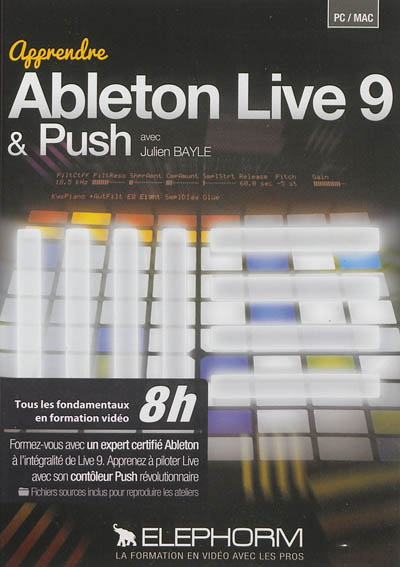Ableton Live 9 & Push : tous les fondamentaux en formation vidéo 8h