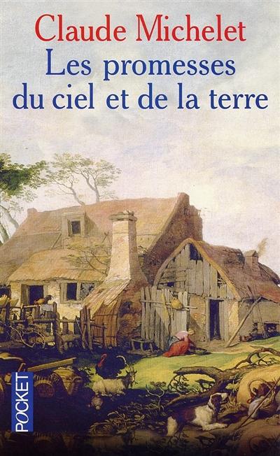 Les promesses du ciel et de la terre. Vol. 1