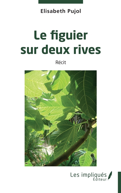 Le figuier sur deux rives :...