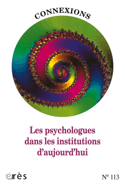 connexions, n° 113. les psychologues dans les institutions d'aujourd'hui