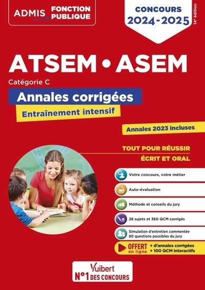 ATSEM, ASEM : catégorie C, annales corrigées, entraînement intensif : concours 2024-2025