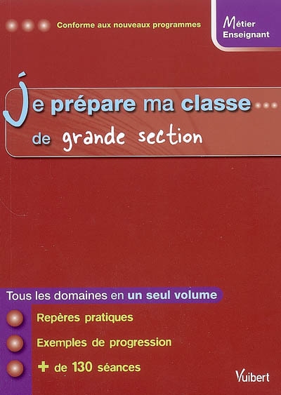 Je prépare ma classe en Grande section