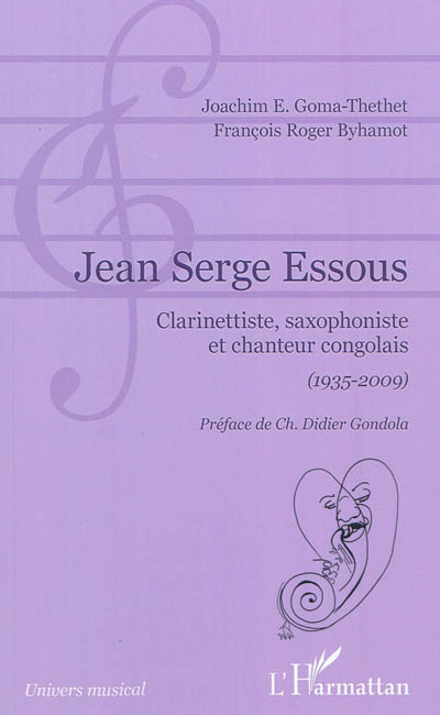 Jean Serge Essous : clarinettiste, saxophoniste et chanteur congolais (1935-2009)