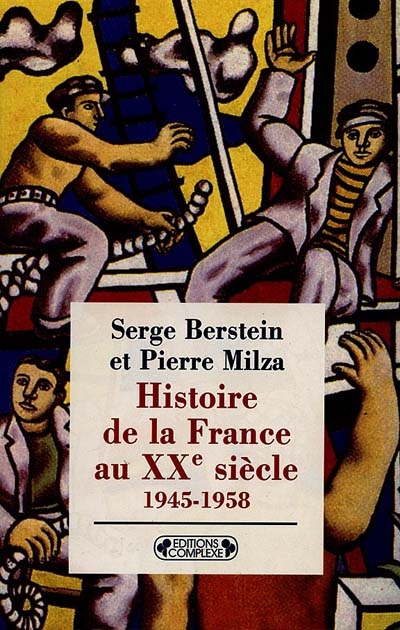 Histoire de la France au XXe siècle. Vol. 4. 1958-1974