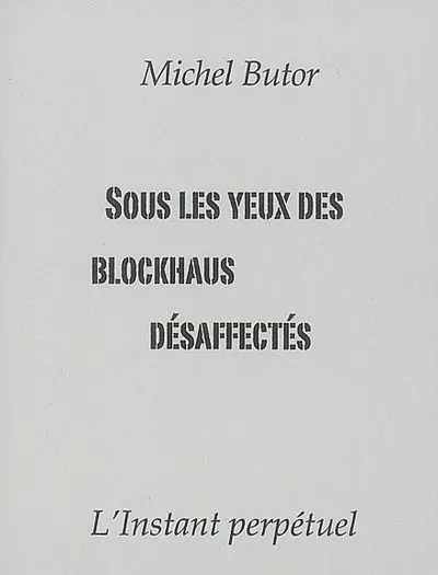 Sous les yeux des blockhaus désaffectés