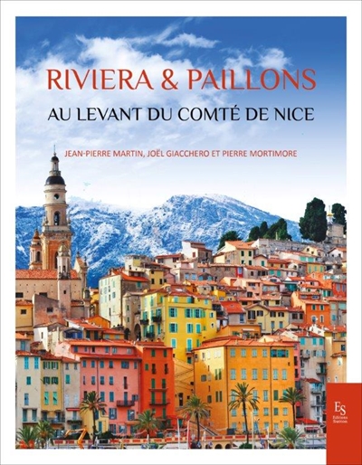 Riviera & Paillons : au levant du comté de Nice