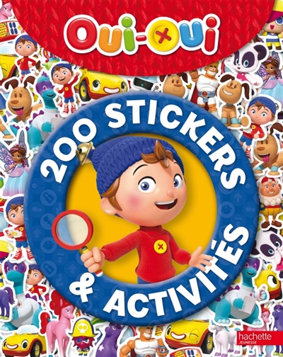 Oui-Oui : 200 stickers et activités