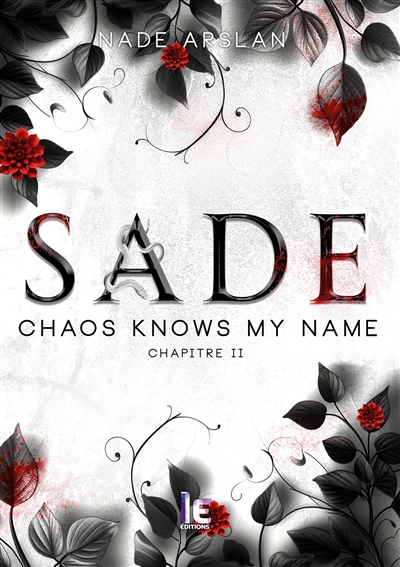 Sade Chapitre 2 : Chaos knows my name