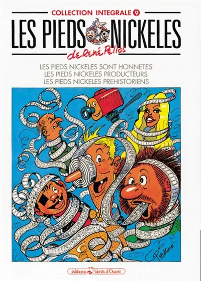 Les Pieds nickelés : intégrale. Vol. 9. Les Pieds nickelés sont honnêtes. Les Pieds nickelés producteurs. Les Pieds nickelés préhistoriens