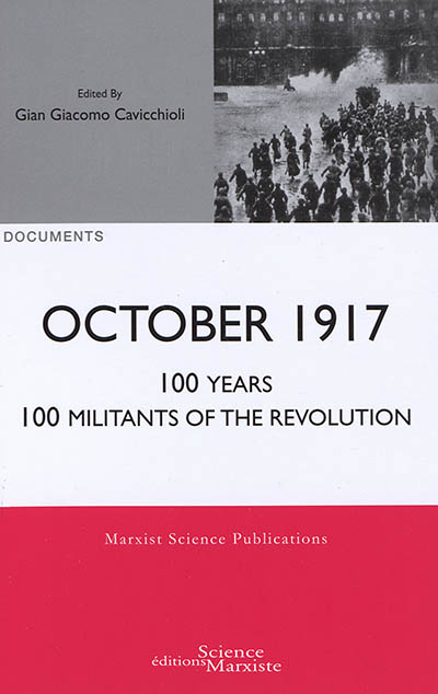 October 1917 : 100 years, 100 militants of the revolution