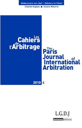 cahiers de l'arbitrage (les) = the paris journal of international arbitration, n° 4