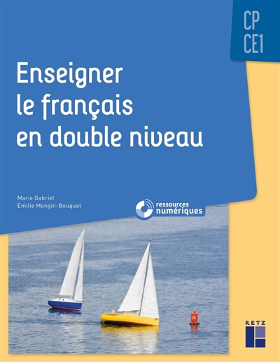 Enseigner le français en double niveau : CP-CE1