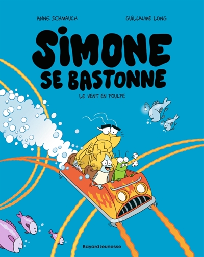 Simone se bastonne, tome 2 : Le vent en poulpe
