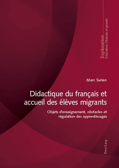 Didactique du français et accueil des élèves migrants : objets d'enseignement, obstacles et régulation des apprentissages