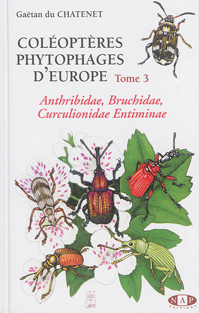 Coléoptères phytophages d'Europe. Vol. 3. Anthribidae, Bruchidae, Curculionidae Entiminae : 1re partie