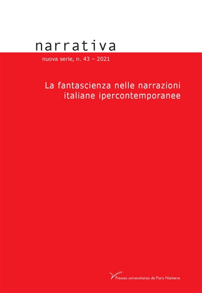 Narrativa, n° 43. La fantascienza nelle narrazioni italiane ipercontemporanee