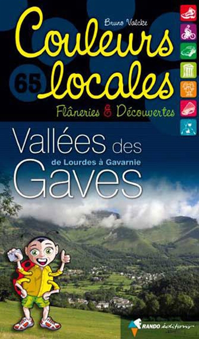 Vallées des Gaves : de Lourdes à Gavarnie : flâneries & découvertes