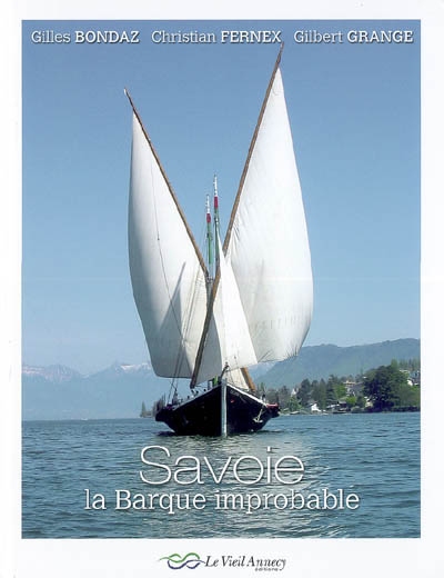 Savoie : la barque improbable