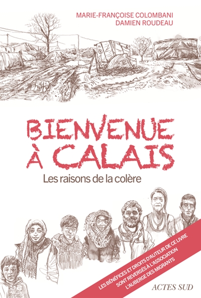 Bienvenue à Calais : les raisons de la colère