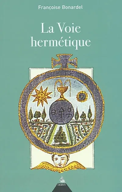 La voie hermétique