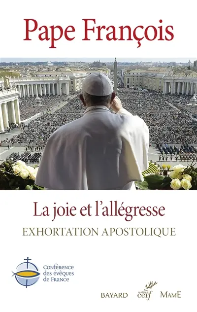 La joie et l'allégresse : Gaudete et exsultate : traduction officielle