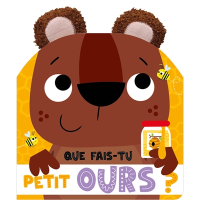 Que fais-tu petit ours ?