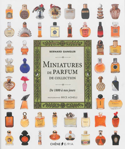 Miniatures de parfum de collection : de 1800 à nos jours