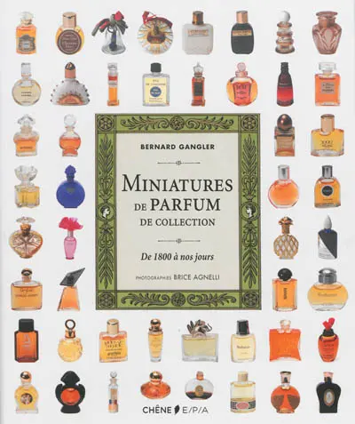 Miniatures de parfum de collection : de 1800 à nos jours