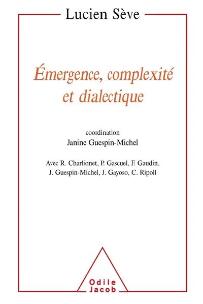 Emergence, complexité et dialectique : sur les systèmes dynamiques non linéaires