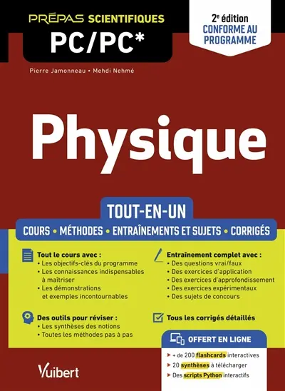 Physique, prépas scientifiques PC, PC* : tout-en-un, cours, méthodes, entraînements et sujets, corrigés : conforme au programme