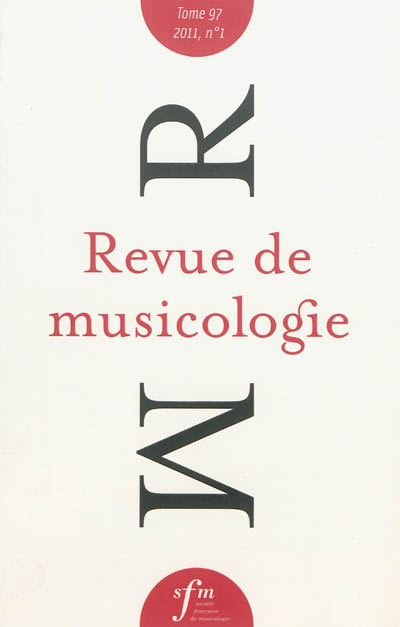 Revue de musicologie, n° 1 (2011)