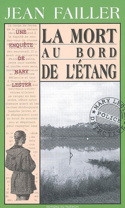 Une enquête de Mary Lester. Vol. 3. La mort au bord de l'étang