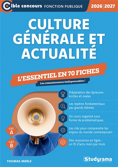 Culture générale et actualité 2026-2027 : l'essentiel en 70 fiches, cat. A, cat. B